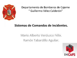 Departamento de Bomberos de Cajeme Guillermo Vlez Caldern