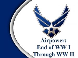 Airpower End of WW I Through WW II