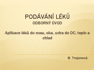 PODVN LK ODBORN VOD Aplikace lk do nosu