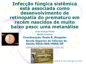 Infeco fngica sistmica est associada como desenvolvimento de