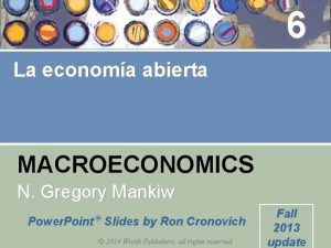 6 La economa abierta MACROECONOMICS N Gregory Mankiw