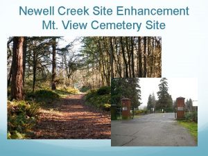 Newell Creek Site Enhancement Mt View Cemetery Site
