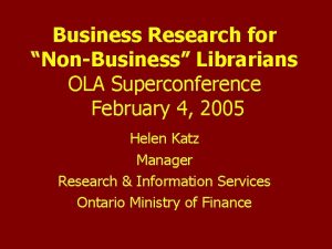 Business Research for NonBusiness Librarians OLA Superconference February