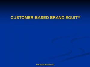 CUSTOMERBASED BRAND EQUITY www assignmentpoint com CustomerBased Brand