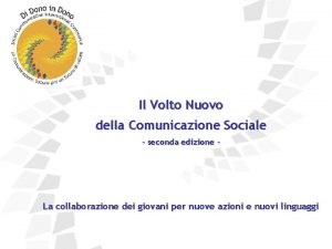 Il Volto Nuovo della Comunicazione Sociale seconda edizione