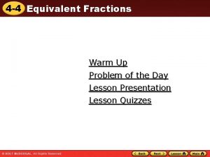 4 4 Equivalent Fractions Warm Up Problem of