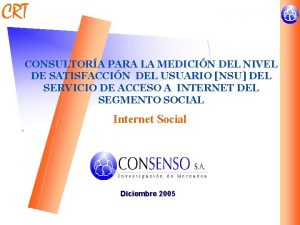 CONSULTORA PARA LA MEDICIN DEL NIVEL DE SATISFACCIN