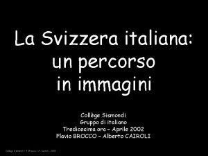 La Svizzera italiana un percorso in immagini Collge