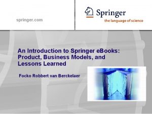 springer com An Introduction to Springer e Books