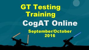 GT Testing Training Cog AT Online SeptemberOctober 2016