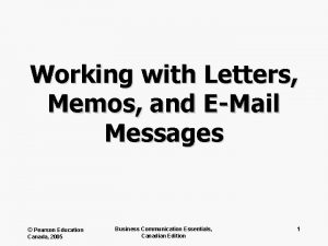 Working with Letters Memos and EMail Messages Pearson