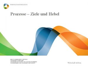 Prozesse Ziele und Hebel ERNST SCHMIDHEINY STIFTUNG SCHWEIZER