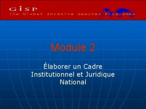 Module 2 laborer un Cadre Institutionnel et Juridique