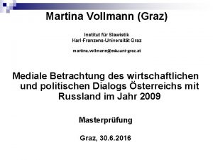 Martina Vollmann Graz Institut fr Slawistik KarlFranzensUniversitt Graz