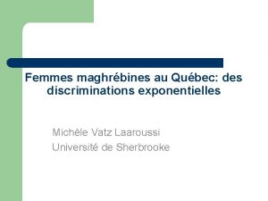 Femmes maghrbines au Qubec des discriminations exponentielles Michle