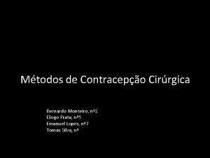 Mtodos de Contracepo Cirrgica Bernardo Monteiro n 2