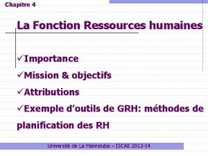 Chapitre 4 La Fonction Ressources humaines Importance Mission