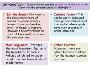 INTRODUCTION To what extent was the saturation of