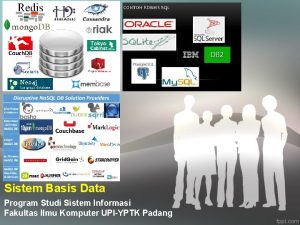 Sistem Basis Data Program Studi Sistem Informasi Fakultas