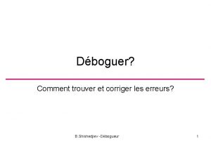 Dboguer Comment trouver et corriger les erreurs B