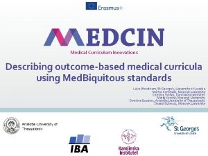 Medical Curriculum Innovations Describing outcomebased medical curricula using