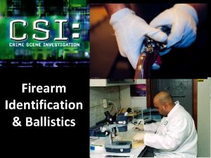 Firearm Identification Ballistics Firearm Examiner Expert in the
