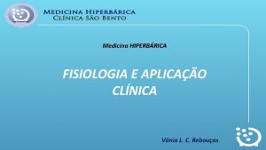 Medicina HIPERBRICA FISIOLOGIA E APLICAO CLNICA Vnia L
