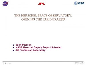 THE HERSCHEL SPACE OBSERVATORY OPENING THE FAR INFRARED