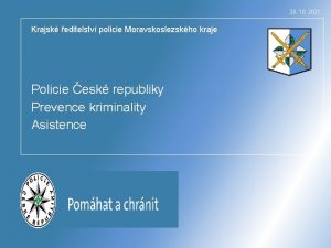 20 10 2021 Krajsk editelstv policie Moravskoslezskho kraje