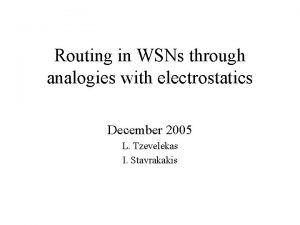Routing in WSNs through analogies with electrostatics December