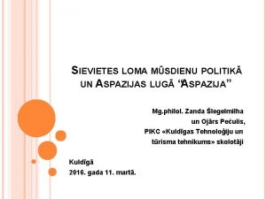 SIEVIETES LOMA MSDIENU POLITIK UN ASPAZIJAS LUG ASPAZIJA