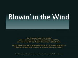Blowin in the Wind La Respuesta en el