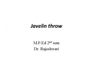 Javelin throw M P Ed 2 nd sem