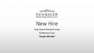 New Hire New Haven Assisted Living Memory Care