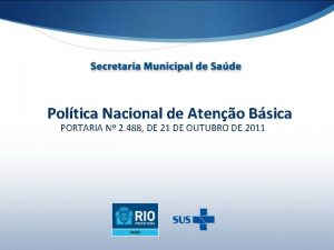 Poltica Nacional de Ateno Bsica PORTARIA N 2