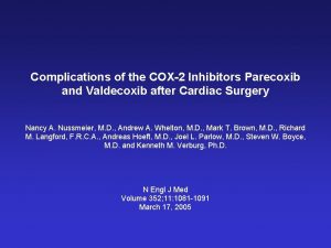 Complications of the COX2 Inhibitors Parecoxib and Valdecoxib