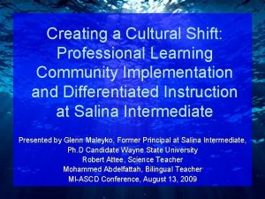 Creating a Cultural Shift Professional Learning Community Implementation