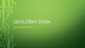 GEOLOKA DOBA JOSIP KOVA 7 C 4 geoloka