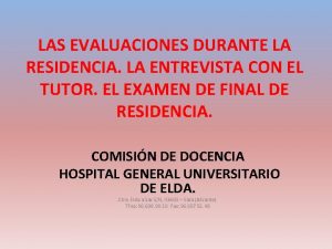 LAS EVALUACIONES DURANTE LA RESIDENCIA LA ENTREVISTA CON