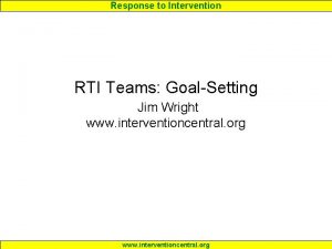 Response to Intervention RTI Teams GoalSetting Jim Wright