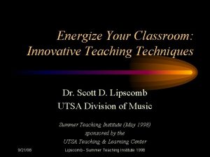 Energize Your Classroom Innovative Teaching Techniques Dr Scott