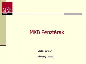 MKB Pnztrak 2011 janur Lehoczky Lszl Ltszm vagyon