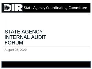 State Agency Coordinating Committee STATE AGENCY INTERNAL AUDIT