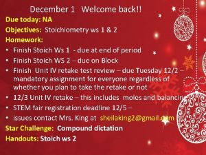 December 1 1 December Welcome back Due today