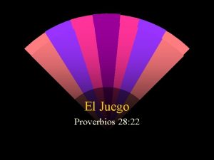 El Juego Proverbios 28 22 El Juego Proverbios
