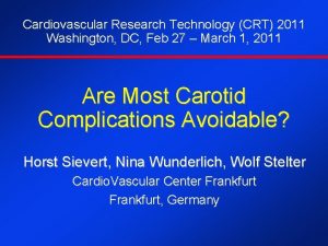 Cardiovascular Research Technology CRT 2011 Washington DC Feb