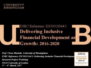 ESRC Reference ESN 0133441 Delivering Inclusive Financial Development