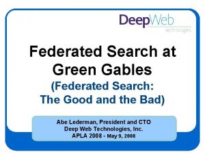 Federated Search at Green Gables Federated Search The