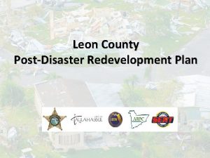 Leon County PostDisaster Redevelopment Plan Leon County PDRP