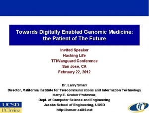 Towards Digitally Enabled Genomic Medicine the Patient of